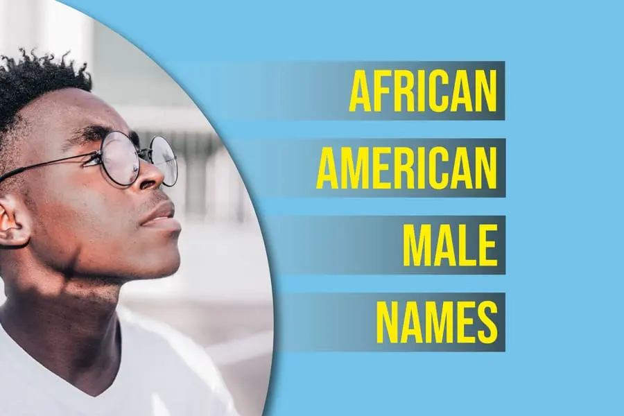 140-african-american-male-names-meaningful-and-unique-monikers